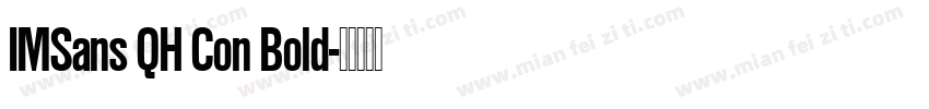 IMSans QH Con Bold字体转换